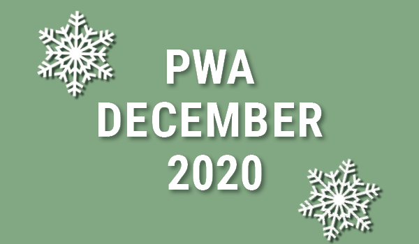 PWA December 2020: Rising to the Challenge